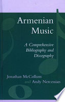 Armenian music : a comprehensive bibliography and discography /
