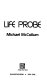 Life probe /