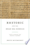 Rhetoric and the Dead Sea scrolls : purity, covenant, and strategy at Qumran /