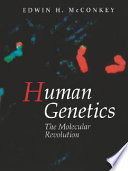 Human genetics : the molecular revolution /