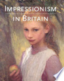 Impressionism in Britain /