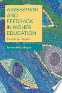 Assessment and feedback in higher education : a guide for teachers /