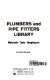 Plumbers and pipe fitters library.