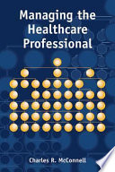 Managing the health care professional /