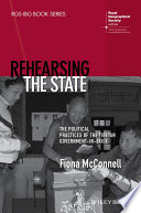 Rehearsing the state : the political practices of the Tibetan government-in-exile /