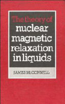 The theory of nuclear magnetic relaxation in liquids /