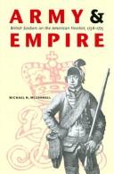 Army and empire : British soldiers on the American frontier, 1758-1775 /