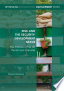 Risk and the Security-Development Nexus : The Policies of the US, the UK and Canada /