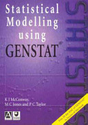 Statistical modelling using GENSTAT /