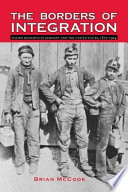 The borders of integration : Polish migrants in Germany and the United States, 1870-1924 /