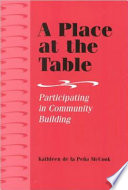 A place at the table : participating in community building /