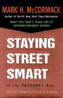 Staying street smart in the internet age ; what hasn't changed about the way we do business /