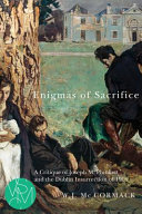 Enigmas of sacrifice : a critique of Joseph M. Plunkett and the Dublin Insurrection of 1916 /