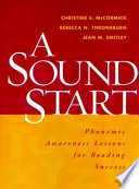 A sound start : phonemic awareness lessons for reading success /