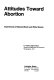 Attitudes toward abortion : experiences of selected black and white women /