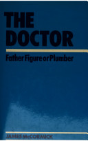 The doctor : father figure or plumber /