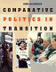 Comparative politics in transition /