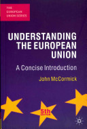 Understanding the European Union : a concise introduction /