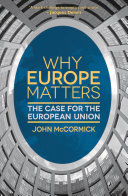 Why Europe matters : the case for the European Union /