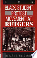 The black student protest movement at Rutgers /