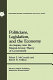 Politicians, legislation, and the economy : an inquiry into the interest-group theory of government /