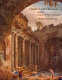 Charles-Louis Clérisseau and the genesis of neoclassicism /