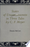 States of unconsciousness in three tales by C.F. Meyer /