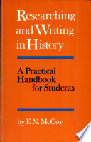 Researching and writing in history; a practical handbook for students,