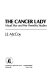 The cancer lady : Maud Slye and her hereditary studies /