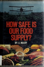 How safe is our food supply? /