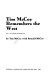 Tim McCoy remembers the West : an autobiography /