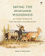 Saving the Zululand wilderness : an early struggle for nature conservation /