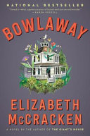 Bowlaway : a novel /