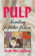 Pulp : reading popular fiction /