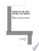 Marcus, or, The secret of sweet /