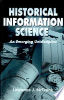 Historical information science : an emerging unidiscipline /
