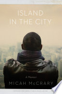 Island in the city : a memoir /