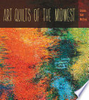 Art quilts of the Midwest /