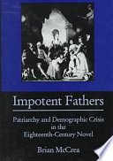 Impotent fathers : patriarchy and demographic crisis in the eighteenth-century novel /