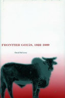 Frontier Goiás, 1822-1889 /