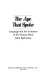 The ape that spoke : language and the evolution of the human mind /
