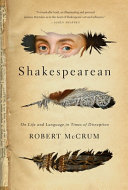Shakespearean : on life and language in times of disruption /