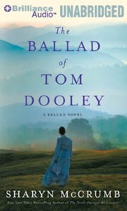 The ballad of Tom Dooley : a ballad novel /