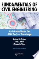 Fundamentals of civil engineering : an introduction to the ASCE body of knowledge /