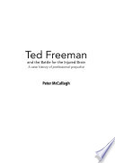 Ted Freeman and the battle for the injured brain : a case history of professional prejudice /