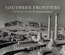 Southern frontiers : a journey across the Roman Empire /