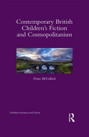 Contemporary British children's fiction and cosmopolitanism /
