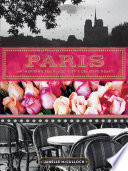 Paris : an inspiring tour of the city's creative heart /