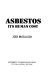 Asbestos--its human cost /