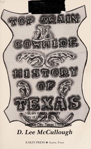 Top grain cowhide history of Texas /